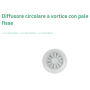 Tecnosystemi Diffusore circolare per condizionatore a vortice con pale fisse